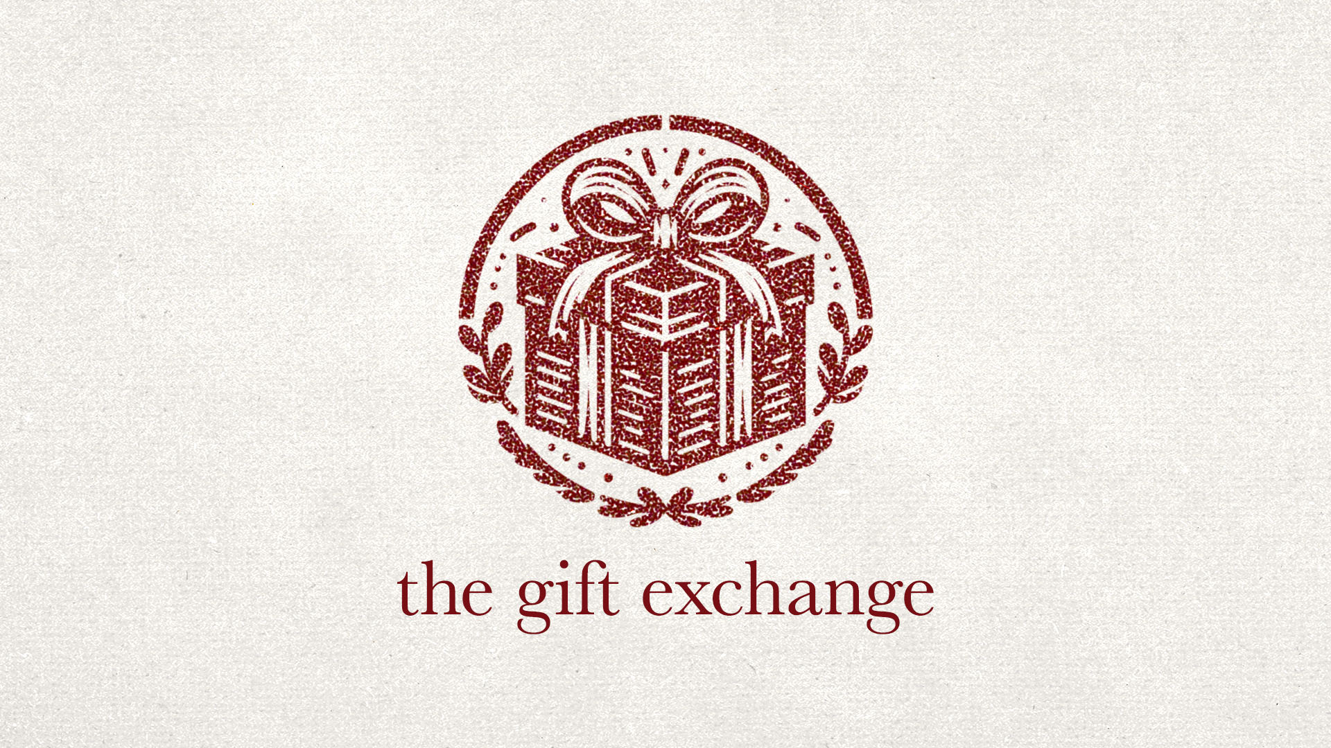 THE GIFT EXCHANGE